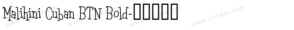 Malihini Cuban BTN Bold字体转换